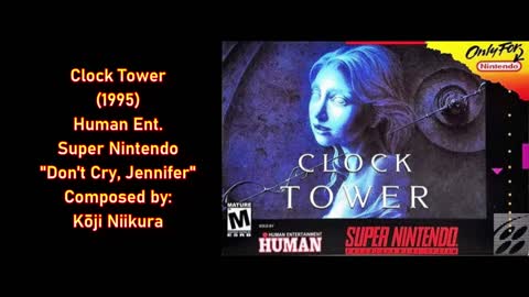 "Don't Cry, Jennifer" - Clock Tower [Super Nintendo, HUMAN, 1995]