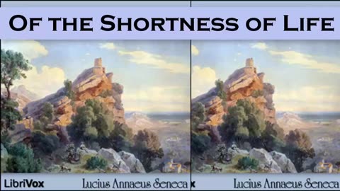Of the Shortness of Life by Lucius Annaeus Seneca - Audiobook
