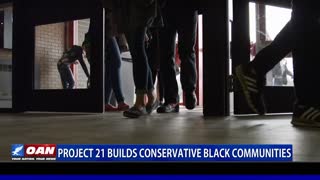 Project 21 Builds Conservative Black Communities