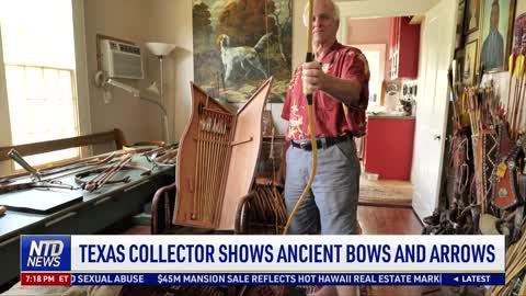 Texas Collector Shows Ancient Bows and Arrows