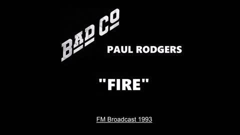 Paul Rodgers - Fire (Live in Hollywood, California 1993) FM Broadcast