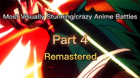 Most visually stunning/crazy anime battles part 4