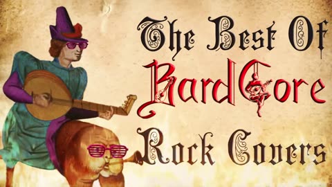 The best of bardcore rock covers - Medieval Parody covers of classic rock music