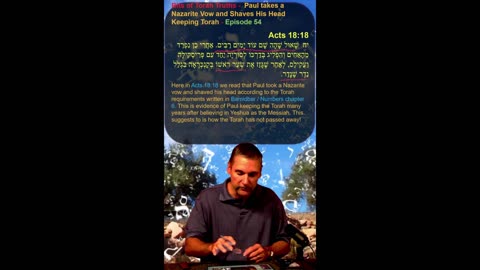 Bits of Torah Truths - Paul takes a Nazarite Vow and Shaves His Head Keeping Torah - Episode 54