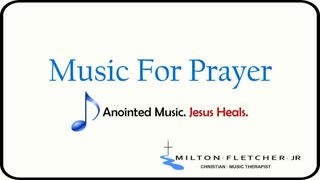 Music For Prayer - Christian Music Therapy