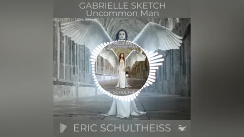 Gabrielle Sketches - Uncommon Man