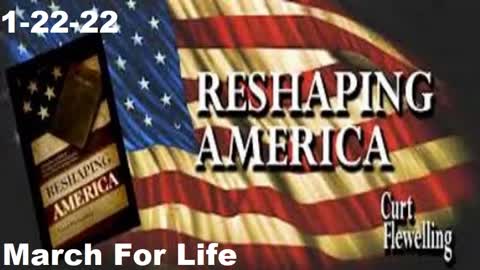 March For Life | Reshaping America 1-22-22