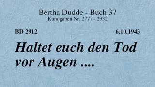 BD 2912 - HALTET EUCH DEN TOD VOR AUGEN ....