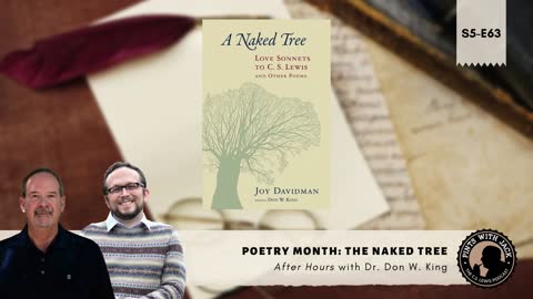 S5E63 – AH – Poetry Month: "A Naked Tree", After Hours with Dr. Don W. King