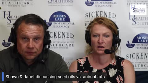 Olive Oil vs. Seed Oil with Shawn & Janet Needham RPh of Moses Lake Professional Pharmacy WA