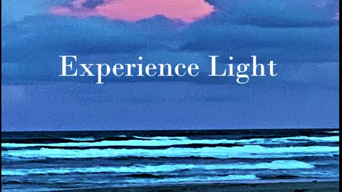 Experience Light