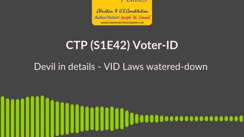 CTP (S1E42, 20240406) Voter-ID "Voter-Id Already Sidestepped" Soundbite