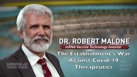 Dr. Malone Speaks About The War Against Covid-19 Therapeutics