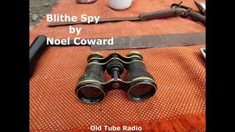 Blithe Spy by Noel Coward