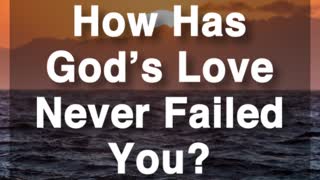 God's Love Never Fails