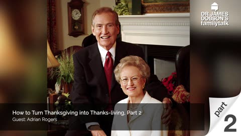 How to Turn Thanksgiving into Thanks Living - Part 2 with Guest Adrian Rogers