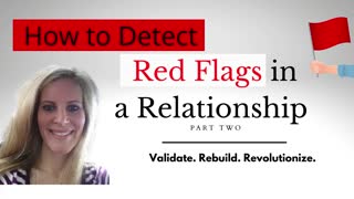 How to Detect Red Flags in a Relationship Part 2