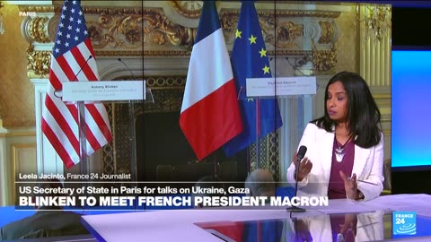 US Secretary of State Blinken to discuss Ukraine, Gaza with French President Macron in Paris