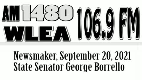 Wlea Newsmaker, September 20, 2021, State Senator George Borrello