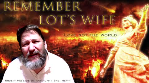 Remember Lot's Wife