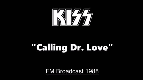 Kiss - Calling Dr. Love (Live in New York City 1988) FM Broadcast