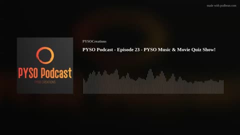 PYSO Podcast - Episode 23 - PYSO Movie & Song Quiz Show!