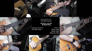 Guitar Learning Journey: Bee Gees's "World" cover with vocals