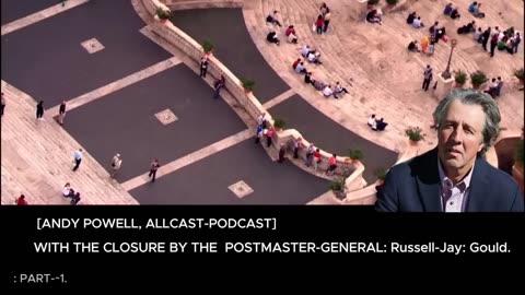[ANDY POWELL, ALLCAST-PODCAST-PART-~1] WITH THE CLOSURE BY THE : Russell-Jay: Gould.
