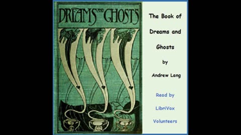 The Book of Dreams and Ghosts by Andrew Land - FULL AUDIOBOOK