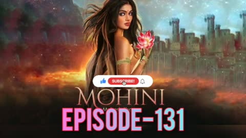 Mohini episode 131