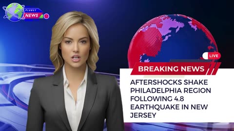 Aftershocks Shake Philadelphia Region Following 4.8 Earthquake in New Jersey