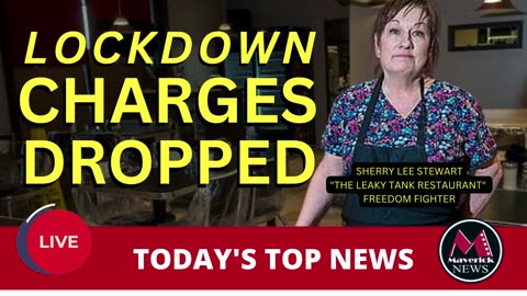 Lockdown Charges Dropped: Legal Victory For Sarnia Canada Restaurant ( Maverick News Live )