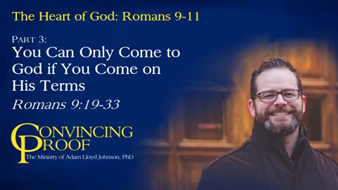 You Can Only Come to God if You Come on His Terms (The Heart of God Part 3)