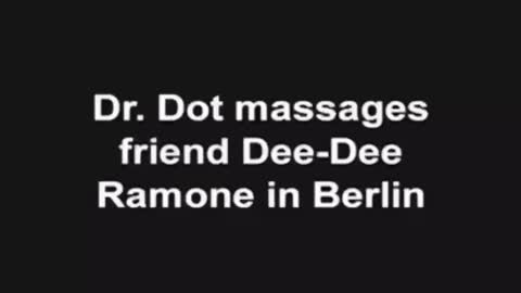 Dr. Dot massages Dee Dee Ramone