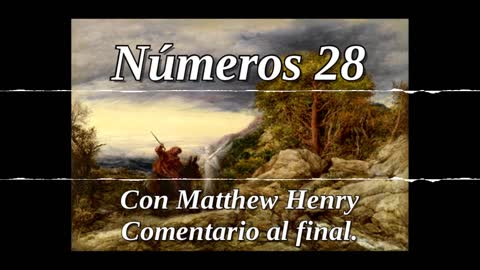 📖🕯 Santa Biblia - Números 28 con Matthew Henry Comentario al final.