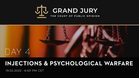 DAY 4 Grand Jury Injections & Psychological WarFare Corona Investigative Committee