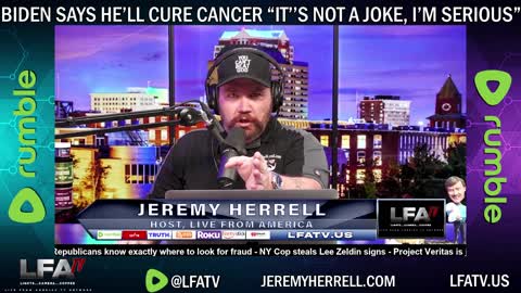 LFA TV SHORT: BIDEN WILL CURE CANCER! "IT'S NOT A JOKE!"