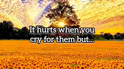 When you cry for them.. 💔 Deep fact
