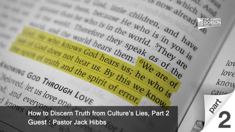 How to Discern Truth from Culture’s Lies - Part 2 with Guest Pastor Jack Hibbs