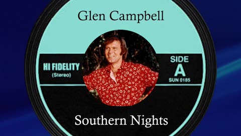 #1🎧 May 4th 1977, Southern Nights by Glen Campbell