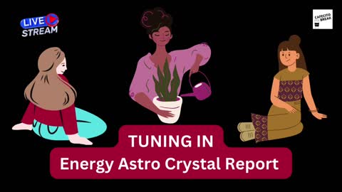 Tuning In - Energy Astro Crystal Report with RA and Laurelle Rethke epW010423