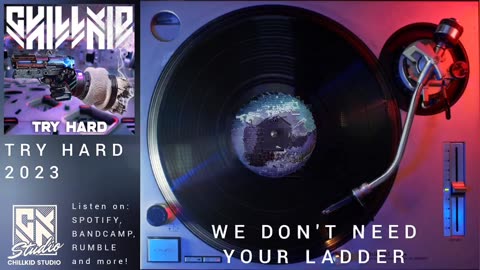 We Don't Need Your Ladder - ChillKid (Retrowave/Synthwave/EDM 2023)