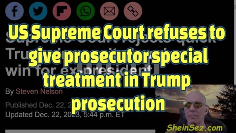 US Supreme Court refuses to give prosecutor special treatment in Trump prosecution-SheinSez 390