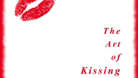Unlocking Intimacy: Exploring 'The Art of Kissing' by Will Rossiter