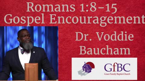 Gospel Encouragement_ Voddie Baucham