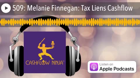 Melanie Finnegan Shares Tax Liens Cashflow