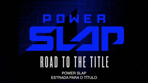 Power Slap: Road to the Title (Ep. 3) Portuguese
