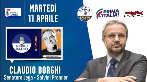 🔴 Intervista radiofonica al Sen. Claudio Borghi su Giornale Radio a "IL Timone" (11/04/2023)
