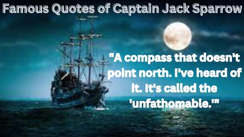 Famous Quotes of Captain Jack Sparrow The Black Pearl