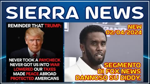 NEW 02/04/2024 SIERRA - Segmento di Fox News dannoso su Diddy.